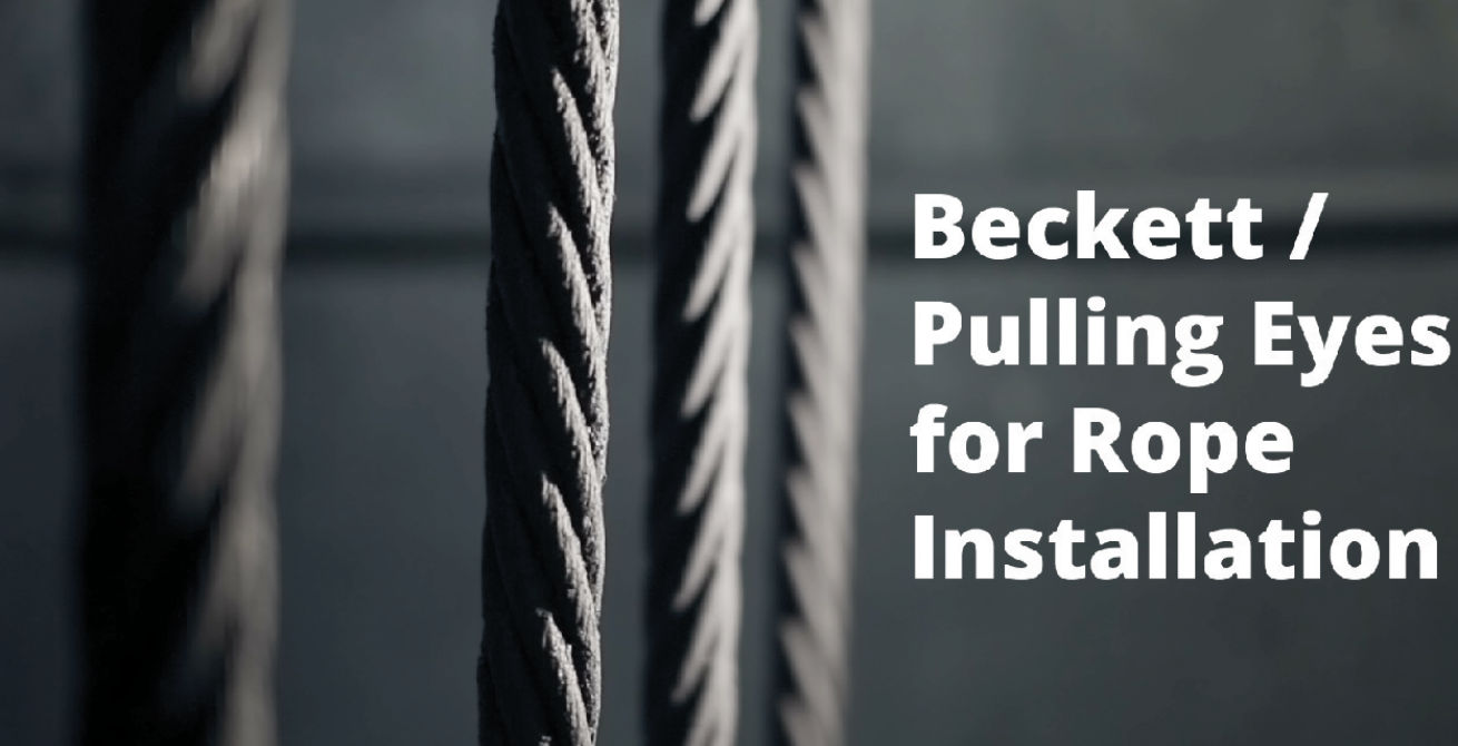 Using Beckett/Pulling Eyes for Rope Installation