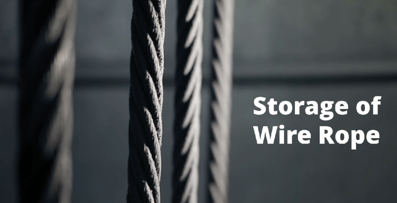 Storage of Wire Ropes