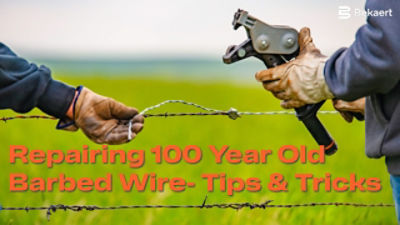 Repairing 100 Year Old Barbed Wire Using New Technology