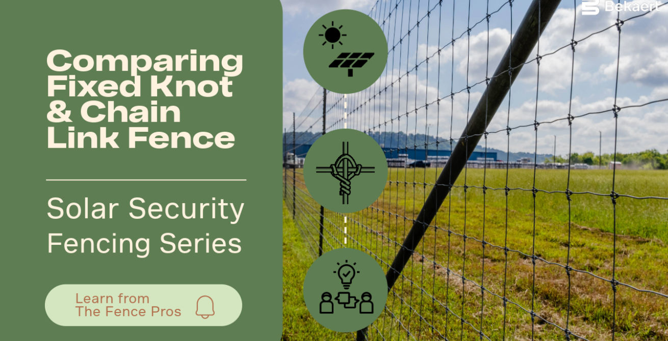 Solar Fencing: Installation Style Differences of Fixed Knot and Chain Link Fence
