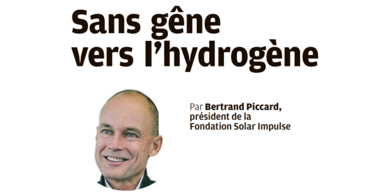 (French article) La chronique de Bertrand Piccard : « Sans gêne vers l'hydrogène »