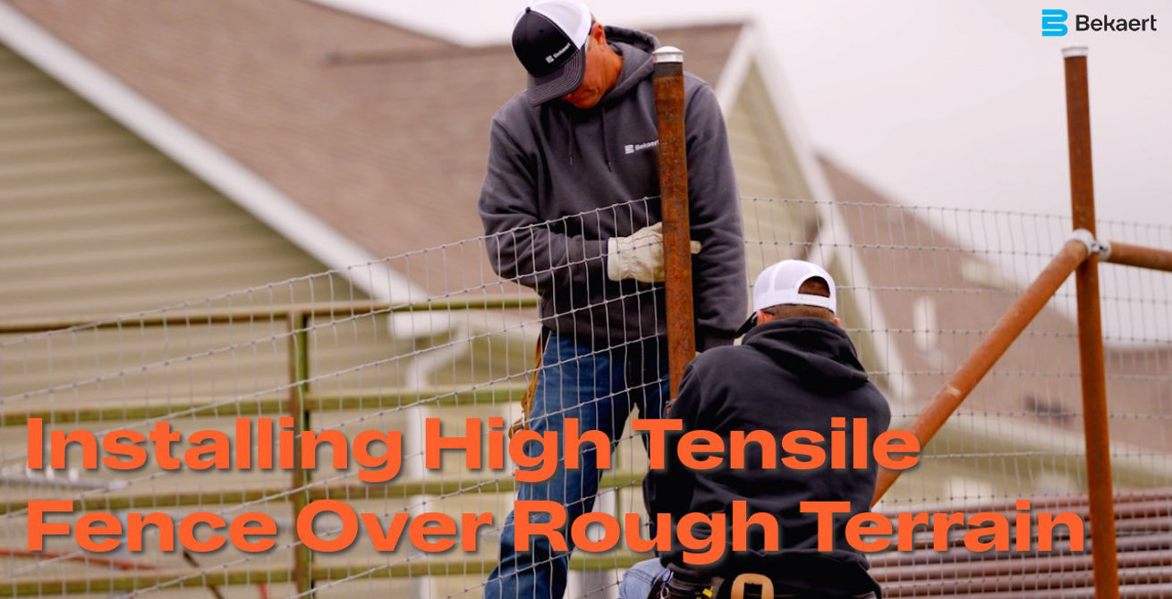 Installing High Tensile Fence Over Rough Terrain